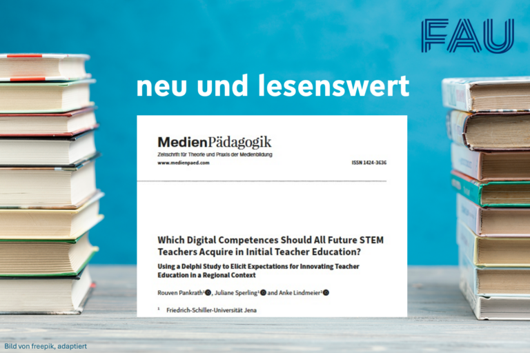 „Digitale Kompetenzen gelten als Schlüssel für zukünftige Lehrkräfte – aber welche Kompetenzen werden tatsächlich erwartet?“ – Neu und lesenswert aus der Mathematikdidaktik an der FAU
